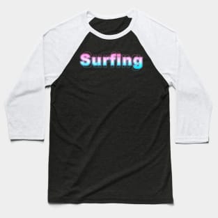 Surfing Baseball T-Shirt